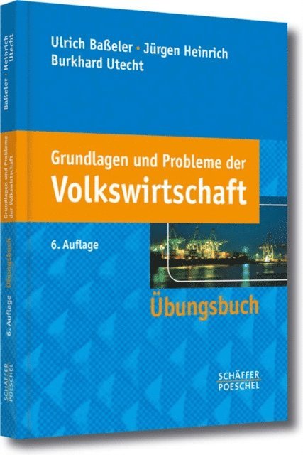 Burkhard Utecht, Jurgen Heinrich, Ulrich Baeler - Grundlagen und Probleme der Volkswirtschaft, E-bok
