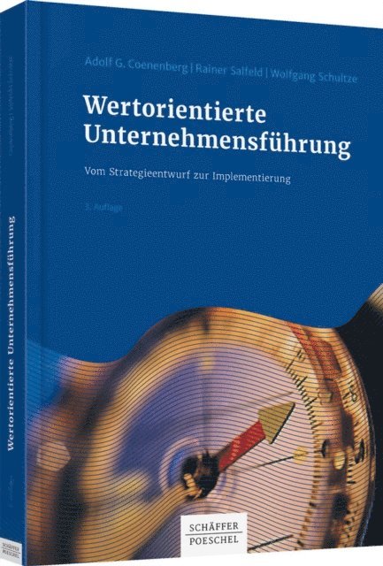Wolfgang Schultze, Rainer Salfeld, Adolf G. Coenenberg - Wertorientierte Unternehmensführung, E-bok