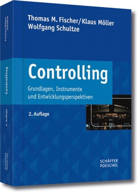 Wolfgang Schultze, Klaus Moller, Thomas M. Fischer - Controlling, E-bok