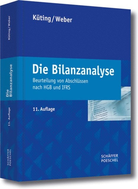 Claus-Peter Weber, Peter Kuting - Die Bilanzanalyse, E-bok