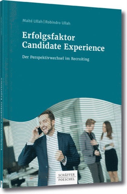 Robindro Ullah, Maite Ullah - Erfolgsfaktor Candidate Experience, E-bok