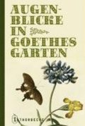 Augenblicke in Goethes Garten