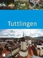 Stadt Tuttlingen - Tuttlingen, Inbunden. Tillgänglighet: Lägg i varukorg