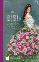 In Sisis Garten, Inbunden. Tillgänglighet: Lägg i varukorg