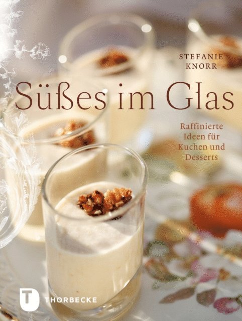 Stefanie Knorr - Süßes im Glas, E-bok