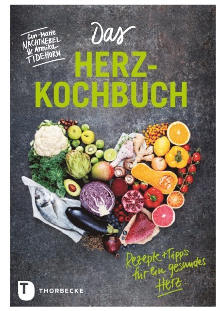 Annika Tidehorn, Gun-Marie Nachtnebel - Das Herz-Kochbuch, E-bok