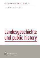 Arnd Reitemeier - Landesgeschichte Und Public History, Häftad