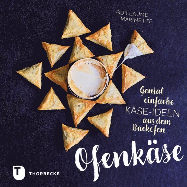 Guillaume Marinette - Ofenkäse – Genial einfache Käse-Ideen aus dem Backofen, E-bok. Tillgänglighet: Lägg i varukorg