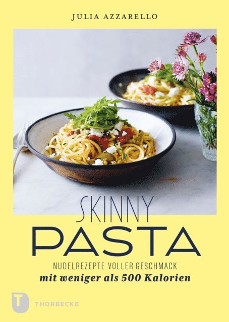 Julia Azzarello - Skinny Pasta, E-bok. Tillgänglighet: Lägg i varukorg