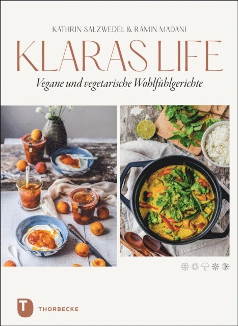 Ramin Madani, Kathrin Salzwedel - Klaraslife – Vegane und vegetarische Wohlfühlgerichte, E-bok