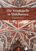 Die Veitskapelle in Muhlhausen: Bohmen in Stuttgart