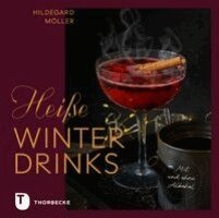 Heiße Winterdrinks mit und ohne Alkohol
