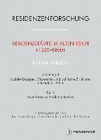 Jan Hirschbiegel, Sven Rabeler - Residenzstadte Im Alten Reich (1300-1800). Ein Handbuch: Abteilung II: Soziale Gruppen, Okonomien Und Politische Strukturen in Residenzstadten, Teil 1, Inbunden. Tillgänglighet: Tillfälligt slut