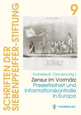 Gabriele B. Clemens - Zensur Im Vormarz: Pressefreiheit Und Informationskontrolle in Europa, Inbunden. Tillgänglighet: Tillfälligt slut