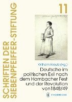 Wilhelm Kreutz - Deutsche Im Politischen Exil Nach Dem Hambacher Fest Und Der Revolution Von 1848/49, Inbunden