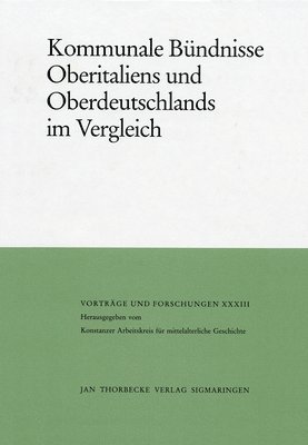 Helmut Maurer - Kommunale Bundnisse Oberitaliens Und Oberdeutschlands Im Vergleich, Inbunden. Tillgänglighet: Tillfälligt slut