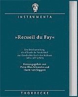 Petra Ehm-Schnocks, Harm Von Seggern - Recueil Du Fay: Die Briefsammlung Des Claude de Neufchatel Zur Geschichte Karls Des Kuhnen 1474-1477 (1505), Inbunden. Tillgänglighet: Tillfälligt slut