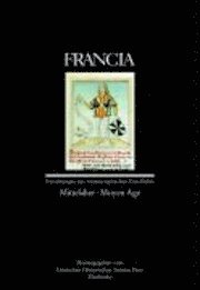 Jan Thorbecke Verlag - Francia: Mittelalter /Moyen Age, Inbunden. Tillgänglighet: Lägg i varukorg