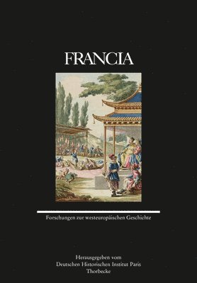 Jan Thorbecke Verlag - Francia 46 (2019): Forschungen Zur Westeuropaischen Geschichte, Inbunden