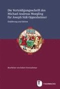 Die Verteidigungsschrift des Michael Andreas Moegling f�r Joseph S�� Oppenheimer