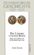 Österreichische Geschichte: Die Länder und das Reich 1122-1278