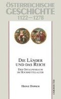 sterreichische Geschichte: Die Lnder und das Reich 1122-1278