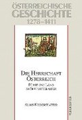 sterreichische Geschichte: Die Herrschaft sterreich 1278-1411