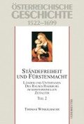 sterreichische Geschichte 02 Stndefreiheit und Frstenmacht 1522-1699