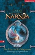 Die Chroniken von Narnia 05. Die Reise auf der Morgenrte