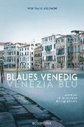 Blaues Venedig - Venezia blu