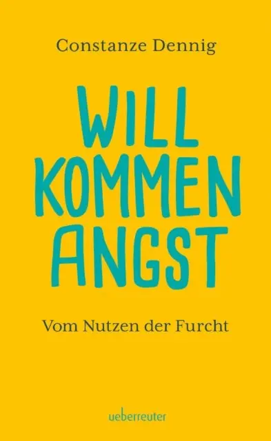 Constanze Dennig - Willkommen Angst, E-bok. Tillgänglighet: Lägg i varukorg
