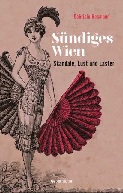 Gabriele Hasmann - Sündiges Wien, E-bok