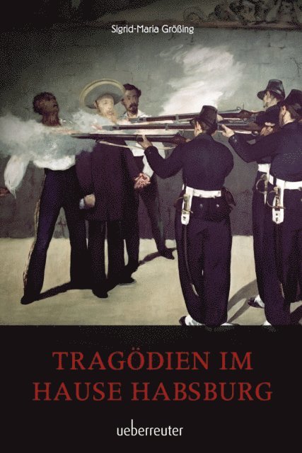 Sigrid-Maria Groing - Tragödien im Hause Habsburg, E-bok