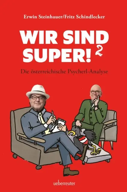 Erwin Steinhauer, Fritz Schindlecker - Wir sind super!², E-bok. Tillgänglighet: Lägg i varukorg