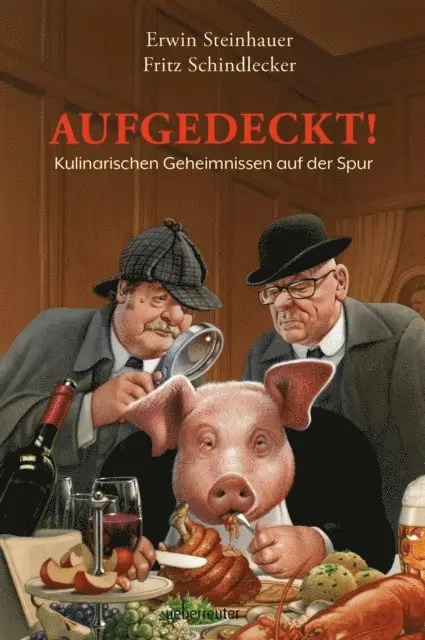 Fritz Schindlecker, Erwin Steinhauer - Aufgedeckt!, E-bok. Tillgänglighet: Lägg i varukorg