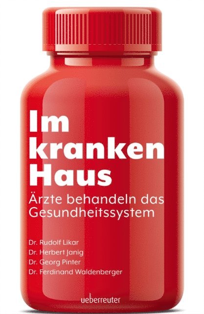 Herbert Janig, Ferdinand Waldenberger, Georg Pinter, Rudolf Likar - Im kranken Haus, E-bok