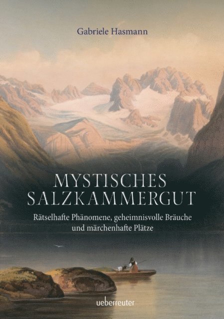 Gabriele Hasmann - Mystisches Salzkammergut, E-bok