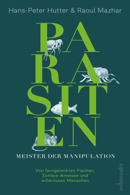 Raoul Mazhar, Hans-Peter Hutter - Parasiten - Meister der Manipulation, E-bok