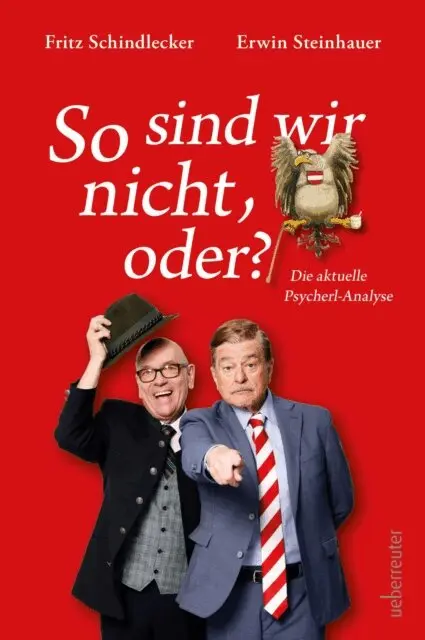 Fritz Schindlecker, Erwin Steinhauer - So sind wir nicht, oder?, E-bok. Tillgänglighet: Lägg i varukorg