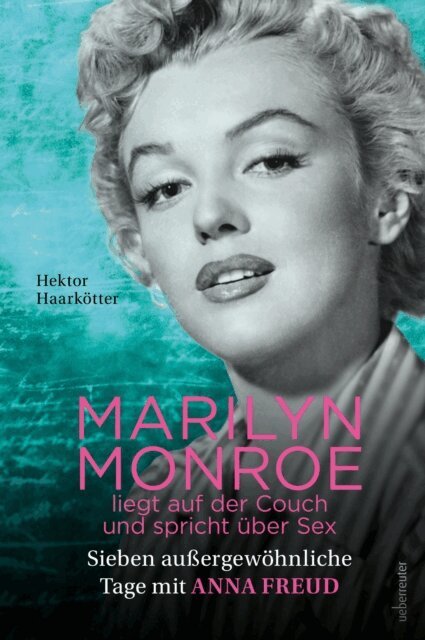 Hektor Haarkotter - Marilyn Monroe liegt auf der Couch und spricht über Sex, E-bok
