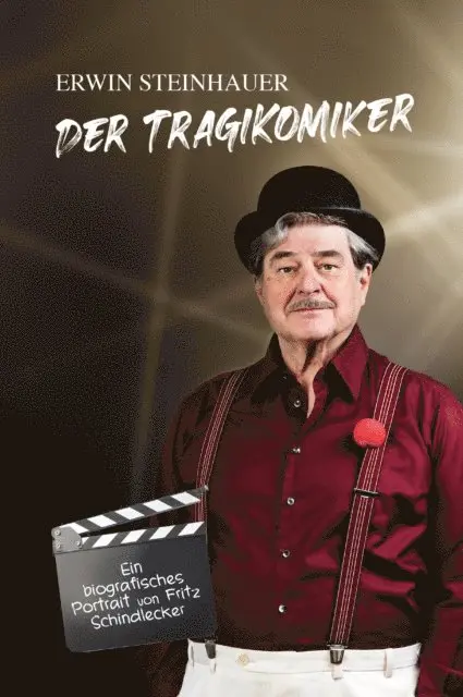 Fritz Schindlecker, Erwin Steinhauer - Erwin Steinhauer - Der Tragikomiker, E-bok. Tillgänglighet: Lägg i varukorg
