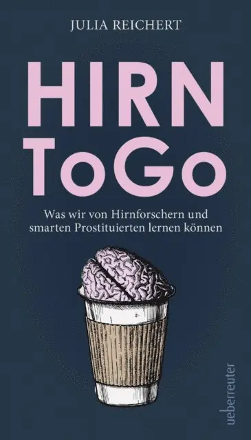 Julia Reichert - Hirn to go, E-bok. Tillgänglighet: Lägg i varukorg