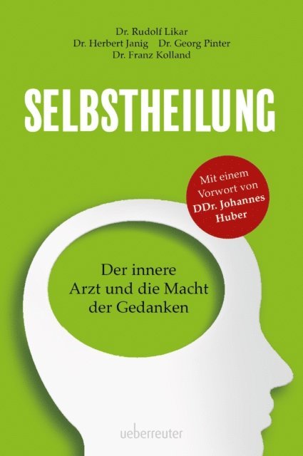 Franz Kolland, Georg Pinter, Herbert Janig, Rudolf Likar - Selbstheilung, E-bok