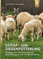 Gerhard Bellof, Patricia Leberl - Schaf- und Ziegenfütterung, Häftad