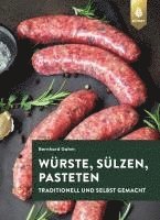 Bernhard Gahm - Würste, Sülzen und Pasteten, Häftad. Tillgänglighet: Lägg i varukorg