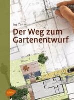 Ina Timm - Der Weg zum Gartenentwurf, Inbunden. Tillgänglighet: Lägg i varukorg