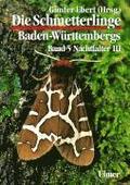 Die Schmetterlinge Baden-Württembergs 5. Nachtfalter 3