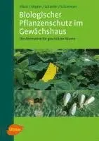 Biologischer Pflanzenschutz im Gewächshaus