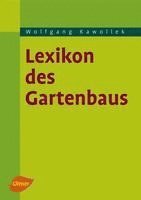 Wolfgang Kawollek - Lexikon des Gartenbaus, Inbunden
