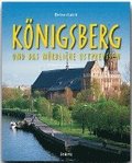 Reise durch Knigsberg und das nrdliche Ostpreussen